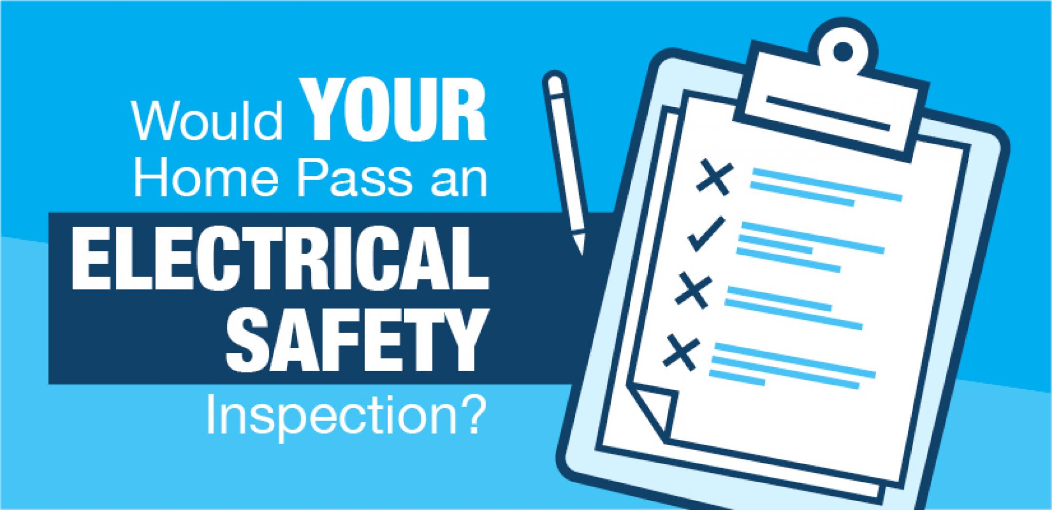 Would Your Home Pass an Electrical Safety Inspection?